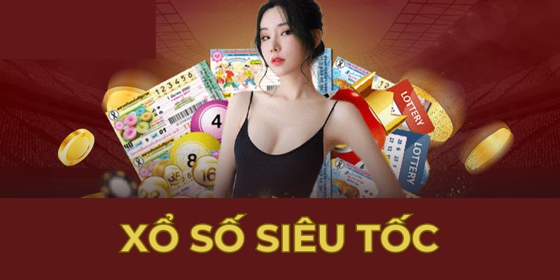 Xổ số siêu tốc